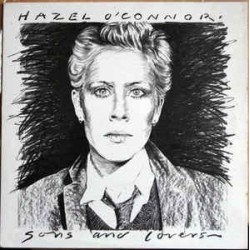 HAZEL O'CONNOR - Sons And Lovers