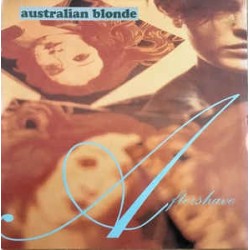 AUSTRALIAN BLONDE ‎– After Shave