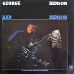 GEORGE BENSON - Bad Benson
