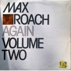 MAX ROACH - Again Volume Two